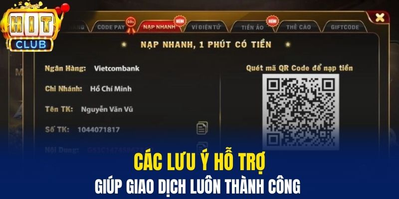 Nạp Tiền Hitclub - Hướng Dẫn Vào Vốn Tham Gia Cá Cược Các lưu ý hỗ trợ giúp giao dịch luôn thành công