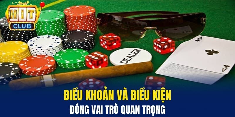 Điều Khoản Và Điều Kiện Hit Club - Quy Định Hoạt Động Điều khoản và điều kiện đóng vai trò quan trọng